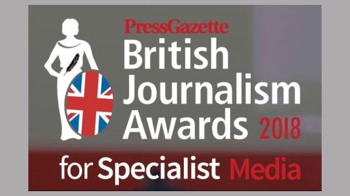 British Journalism Awards for Specialist Media 2018 – the shortlist