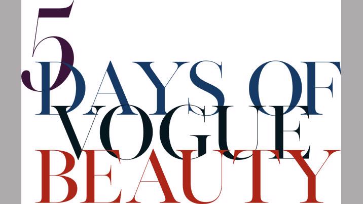 Vogue announces ‘Five Days of Vogue Beauty’ event