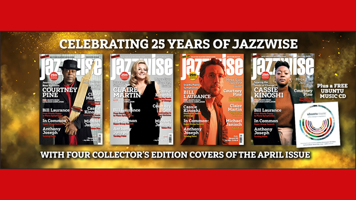 Jazzwise celebrates 25th with bumper issue