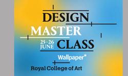 Wallpaper* and RCA launch Design Masterclass