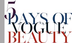 Vogue announces ‘Five Days of Vogue Beauty’ event