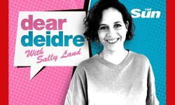 The Sun Launches Dear Deidre podcast