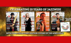 Jazzwise celebrates 25th with bumper issue